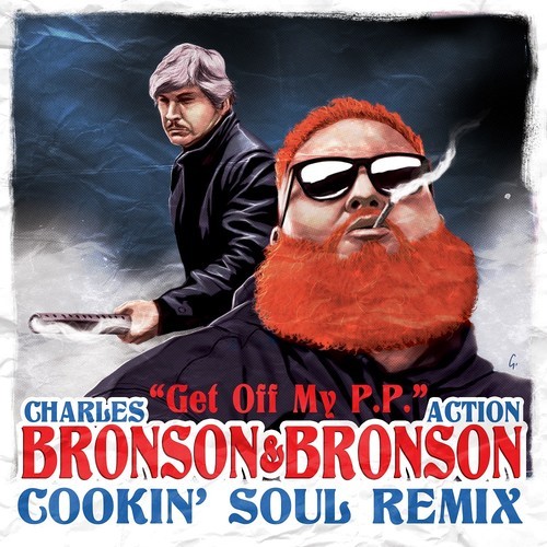 Action Bronson x Charles Bronson  "Get off my P.P." (Cookin' Soul Remix) | @CookinSoul @ActionBronson