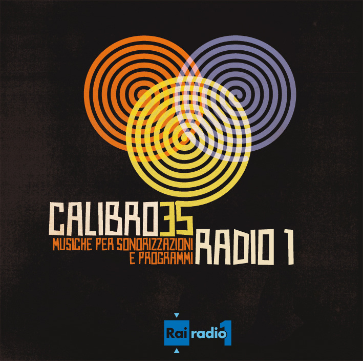Calibro 35 "RAI Radio 1: Musiche Per Sonorizzazioni E Programmi" Release | @Calibro35