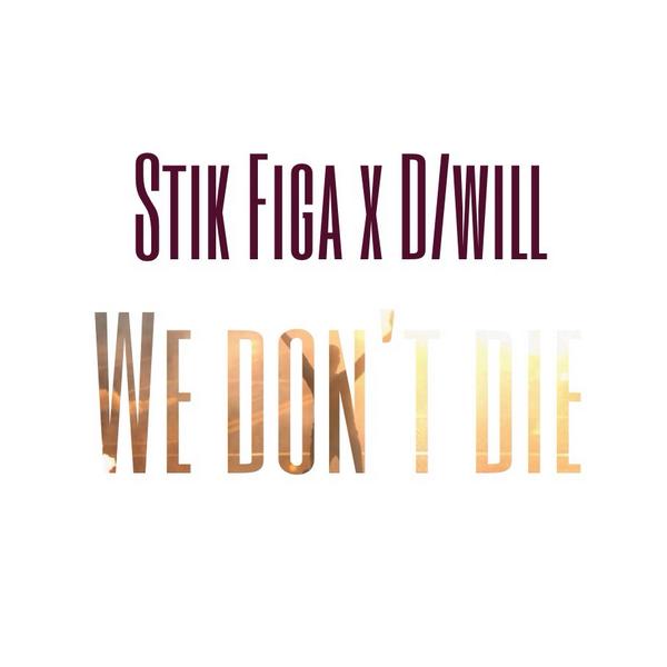 #KANSAS: Stik Figa X D/Will "We Don't Die" | @Stik_Figa @DwillBeats