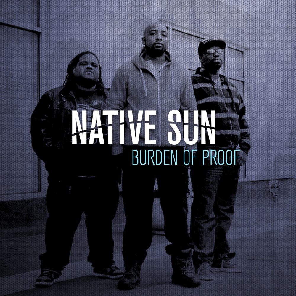 #INDIANA: Native Sun "Burden of Proof" | @NativeSunLive