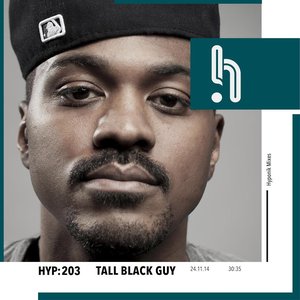 Tall Black Guy - "Hyp 203" (Mix)