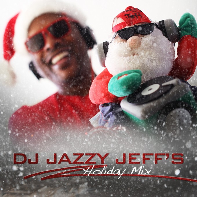 DJ Jazzy Jeff "DJ Jazzy Jeff's Holiday Mix" Release | @djjazzyjeff215