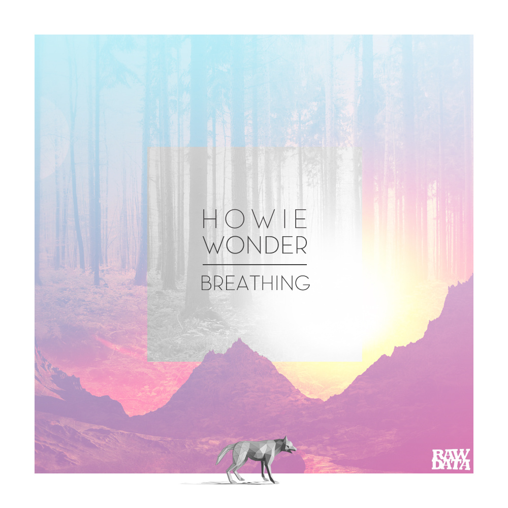Howie Wonder - "Breathing" (Release)