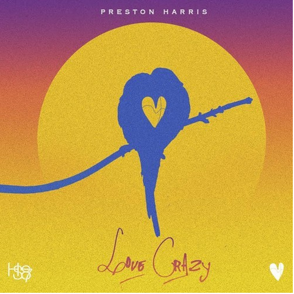 Preston Harris "Love Crazy" |@PrestoSings