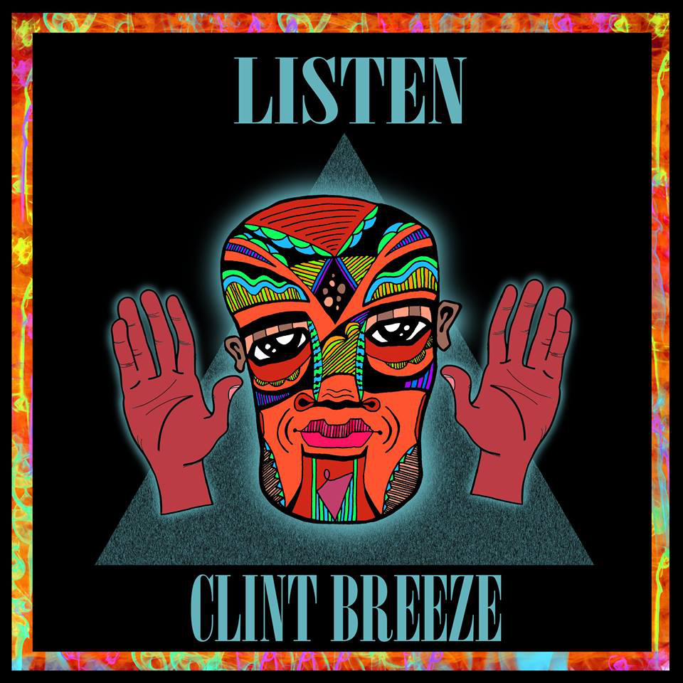 Clint Breeze - "Listen" (Release)