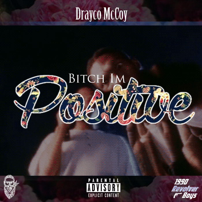 #INDIANA: Drayco McCoy "Bitch I'm Positive" Release | @DraycoMcCoy
