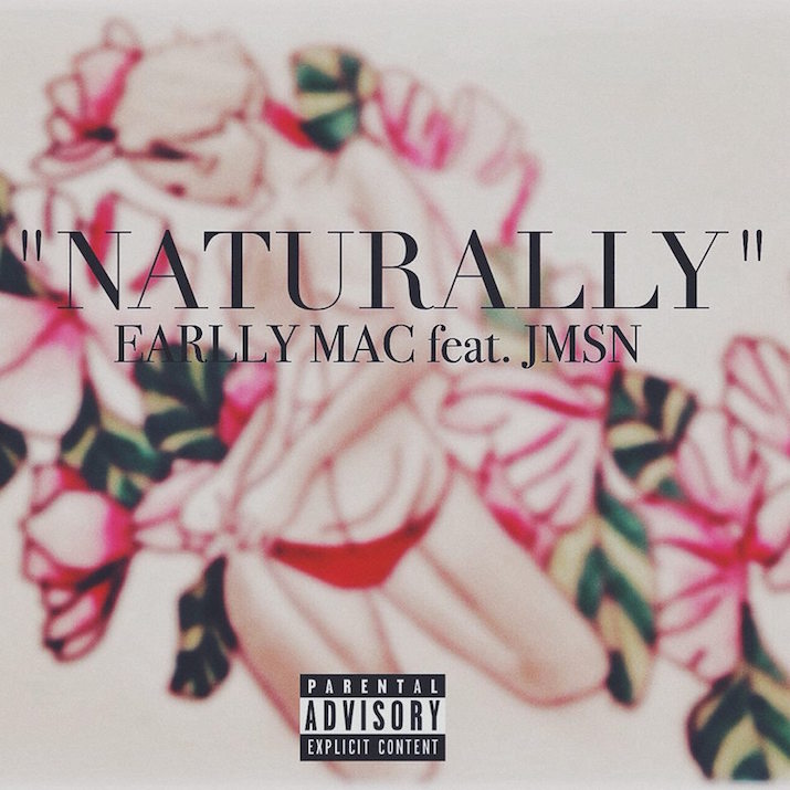 Earlly Mac - "Naturally" ft. JMSN | @EarllyMac @iamjmsn