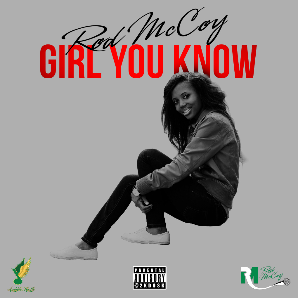 Rod McCoy "Girl You Know (Cosign)" | @_rodmccoy_
