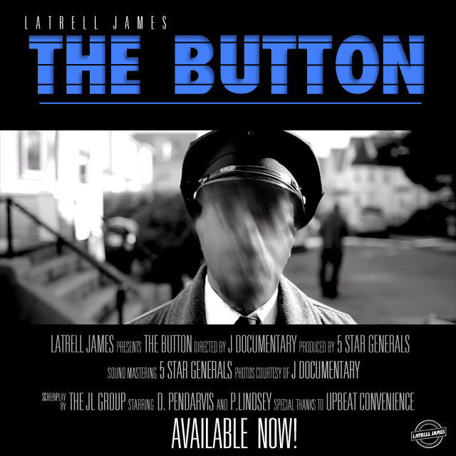 Latrell James - "The Button" (Video)