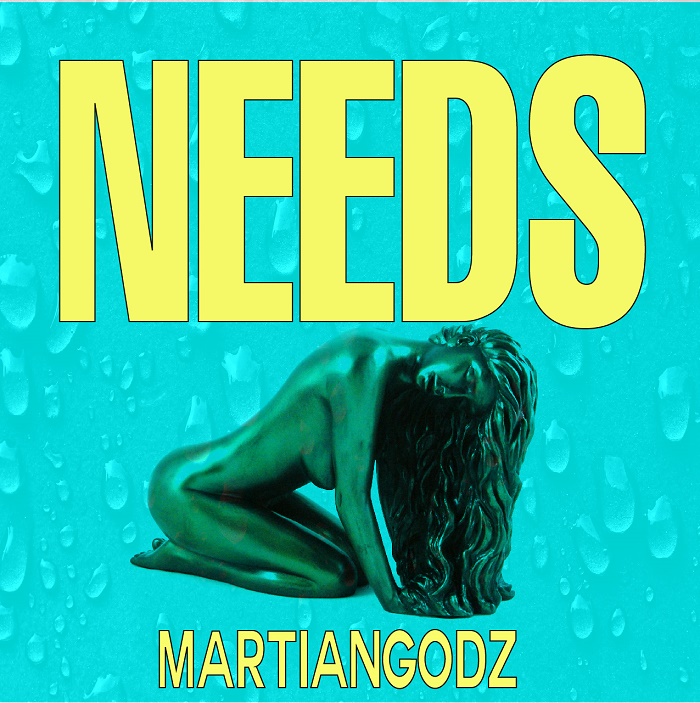 The MartianGodz "NEEDS" Release | @MartianGodz