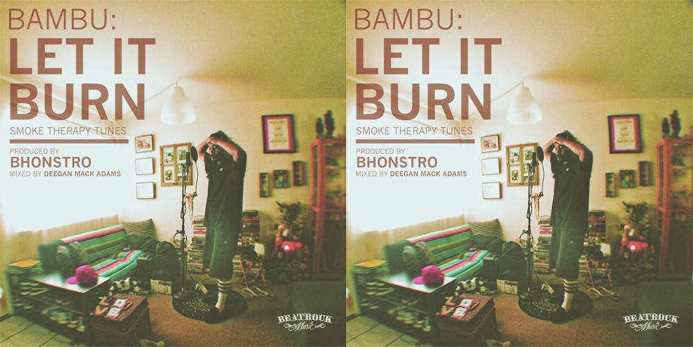 Bambu - "Let It Burn" (Release)