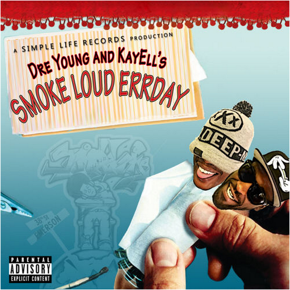 Dre Young & KayEll -"Smoke Loud Errday" Release | @MrErrday @DJKayEll