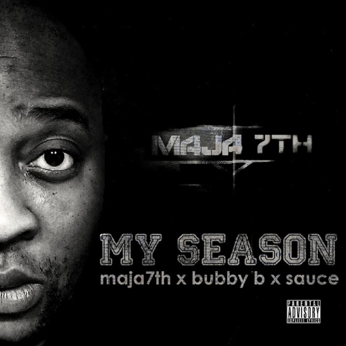Maja 7th - "My Season" ft. Bubby B & $auce