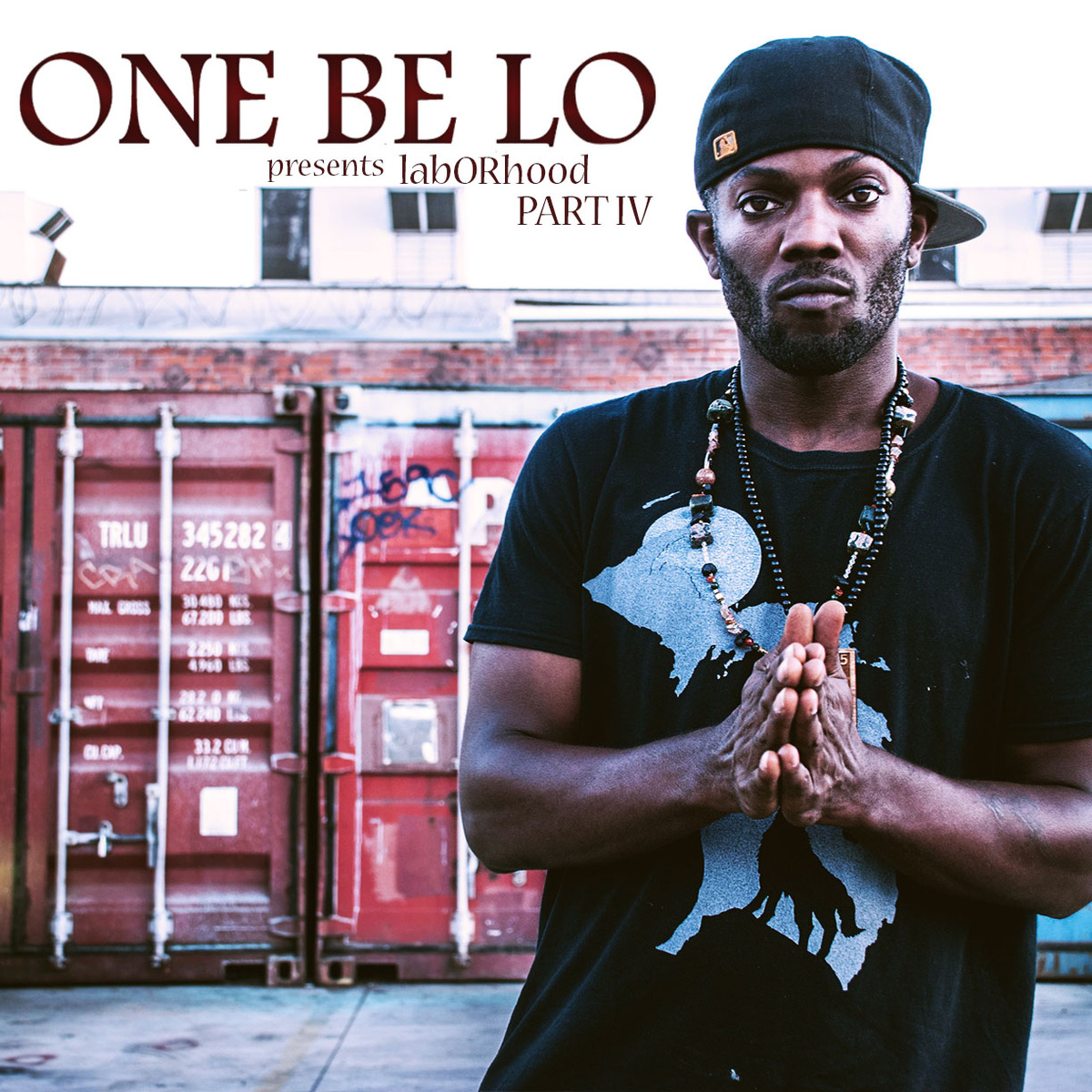 One Be Lo - "LabORhood, Part 4" (Release)