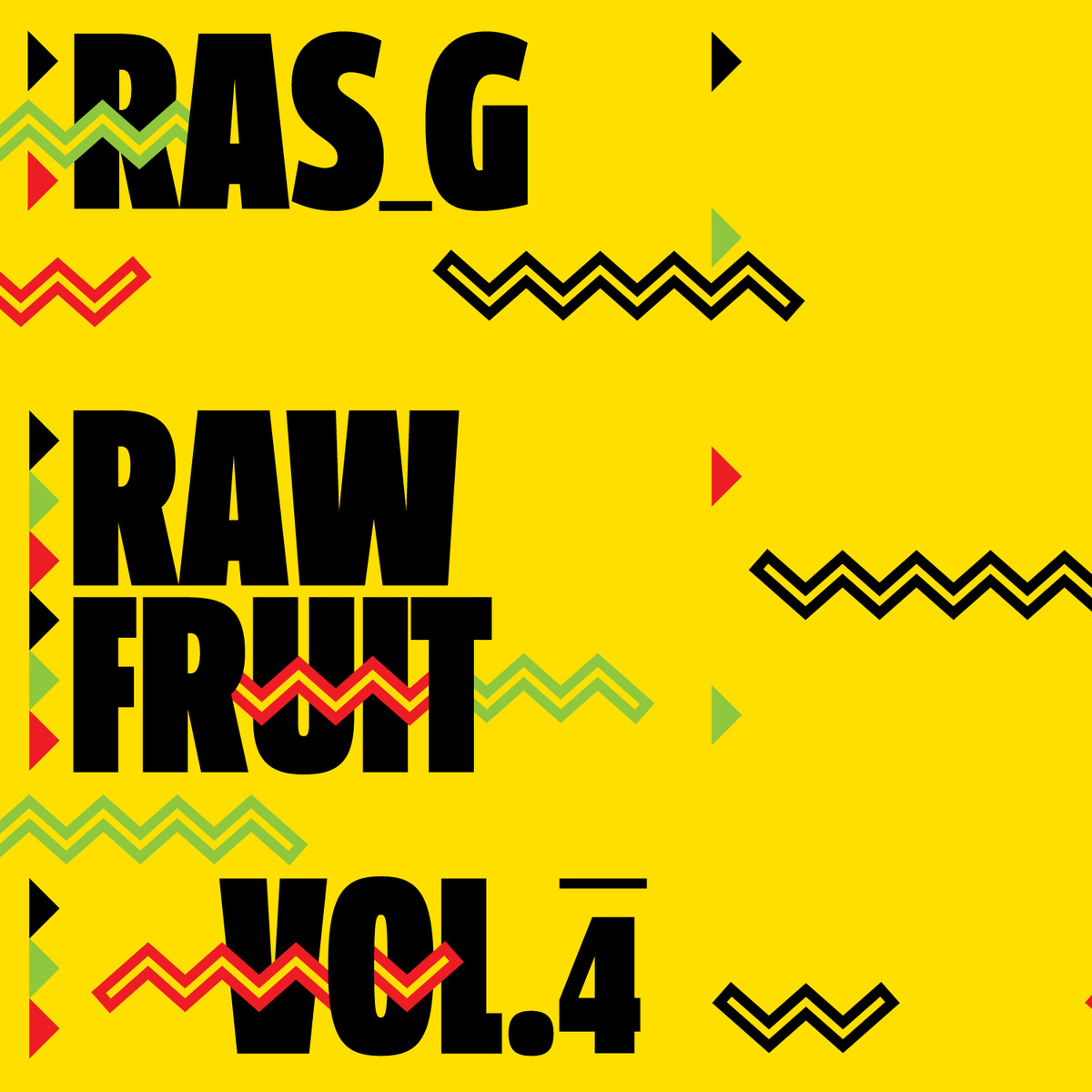 Ras G - "Raw Fruit, Volume 4" (Release) | @Ras_G