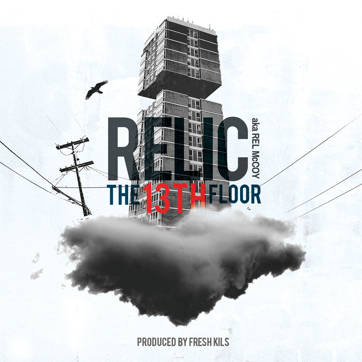 Relic & Fresh Kils - "The 13th Floor" (Release)