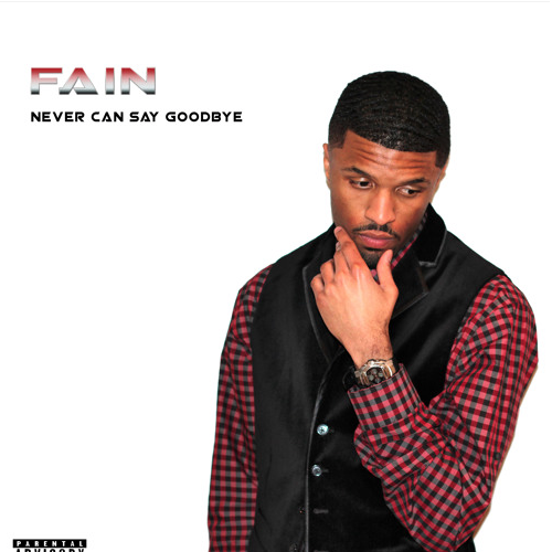 Fain - "Never Can Say Goodbye"