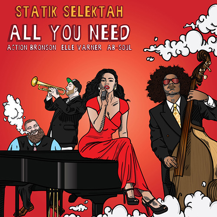 Statik Selektah - "All You Need" ft. Action Bronson, Ab-Soul & Elle Varner
