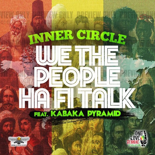 Inner Circle - "We The People" ft. Kabaka Pyramid (Video)