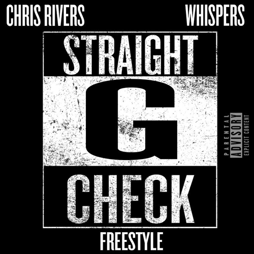 Chris Rivers - "Straight G Check" ft. Whispers (Video)