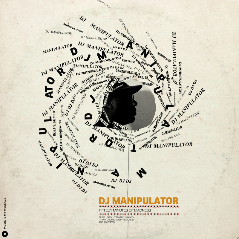 DJ Manipulator - "15 Mins of Madness" (Release)