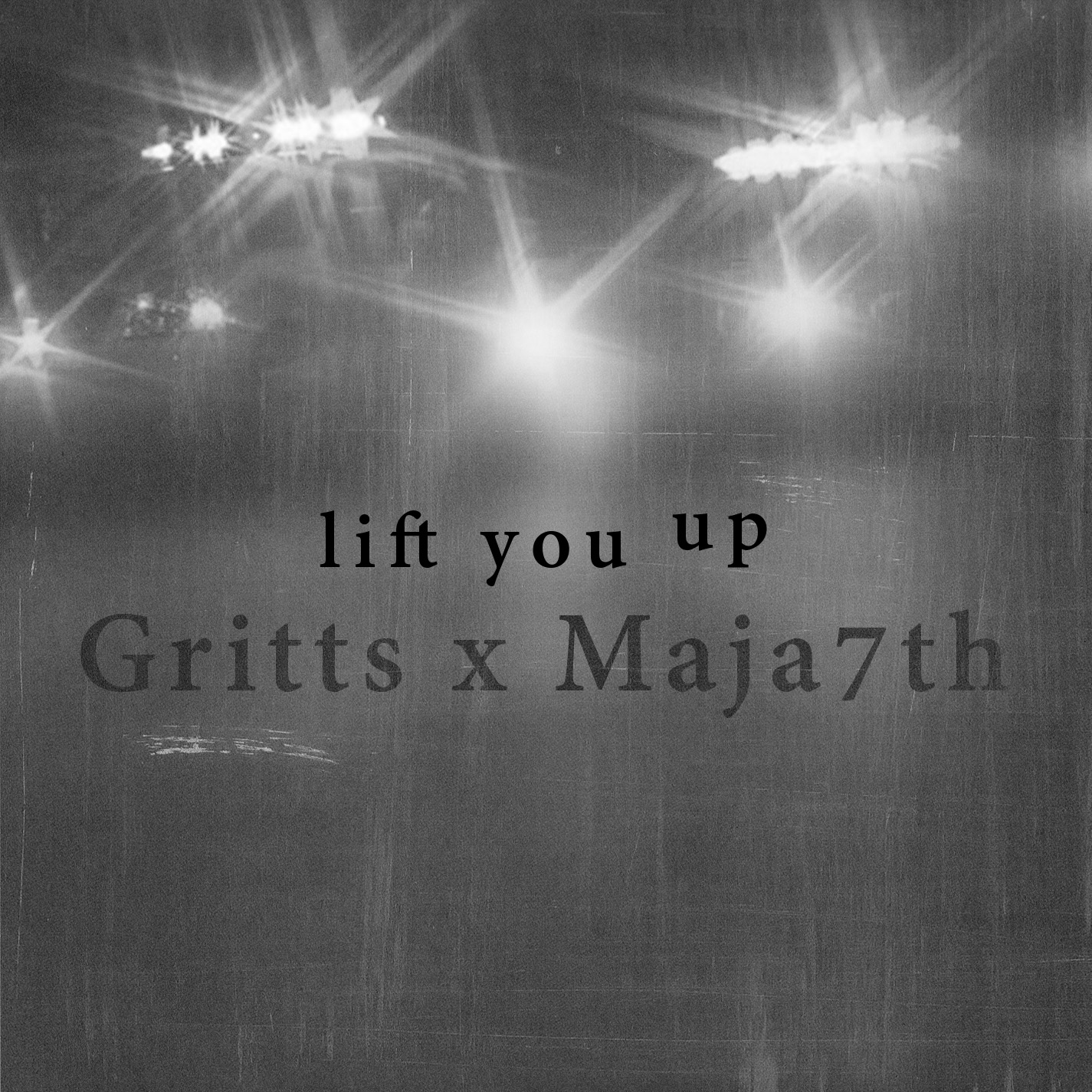 Gritts & Maja 7th - "Lift You Up"