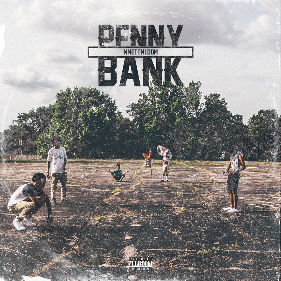 MMETTMLDOM - "Penny Bank (Peace God)"