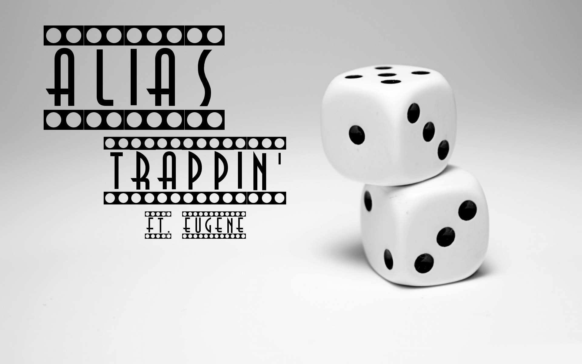 Alias - "Trappin'" ft. Eugene
