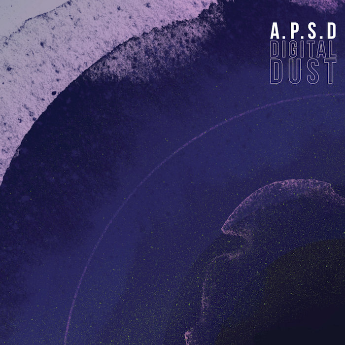 APSD - "Digital Dust" (Release)