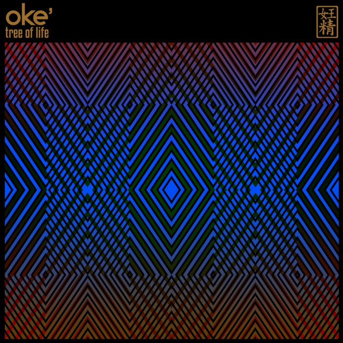 OKE' - "Tree of Life" (Release)