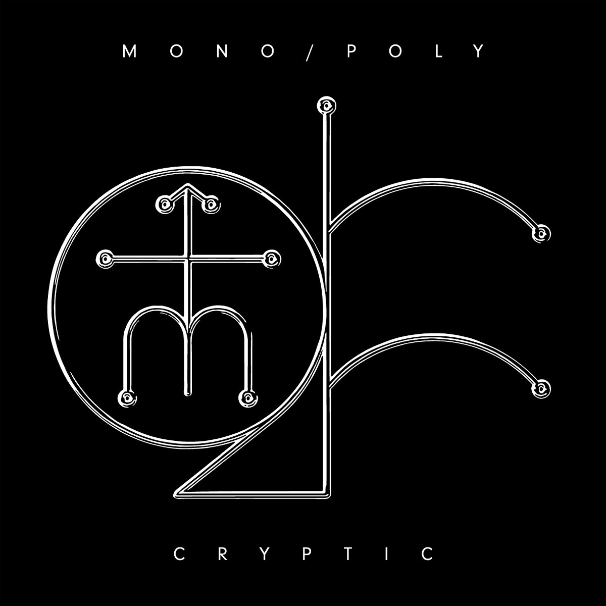 Mono/Poly - "Cryptic" (Release)