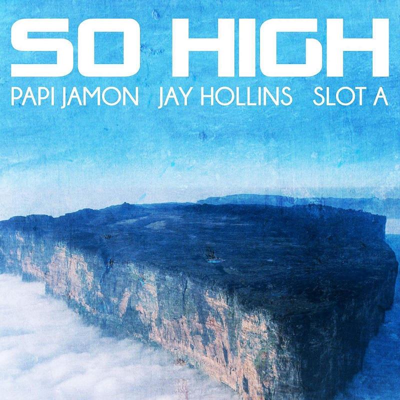 Papi Jamon - "So High" ft. Jay Hollins
