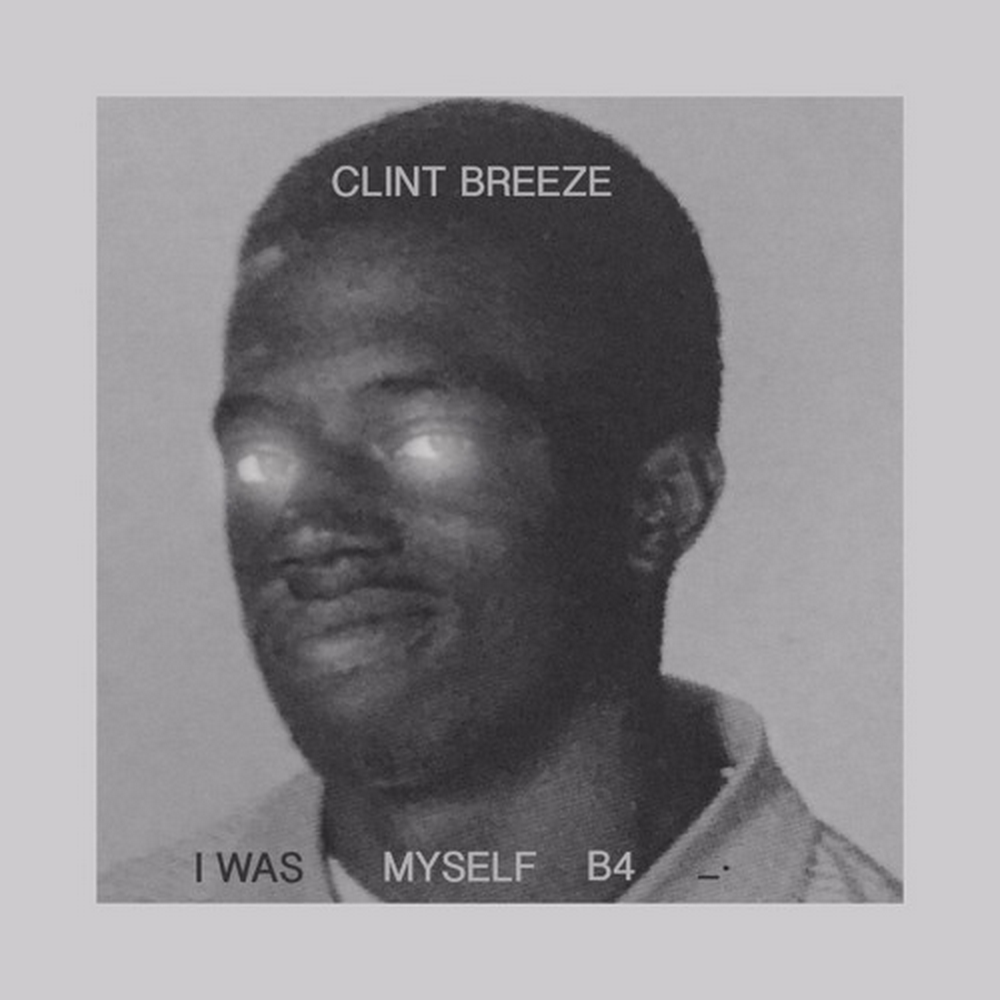 Clint Breeze - "I Was Myself Before _____."