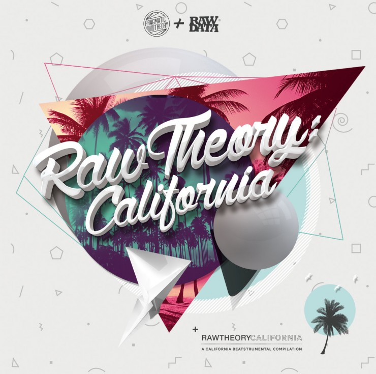 Pragmatic Theory - "Raw Theory: California" (Release)