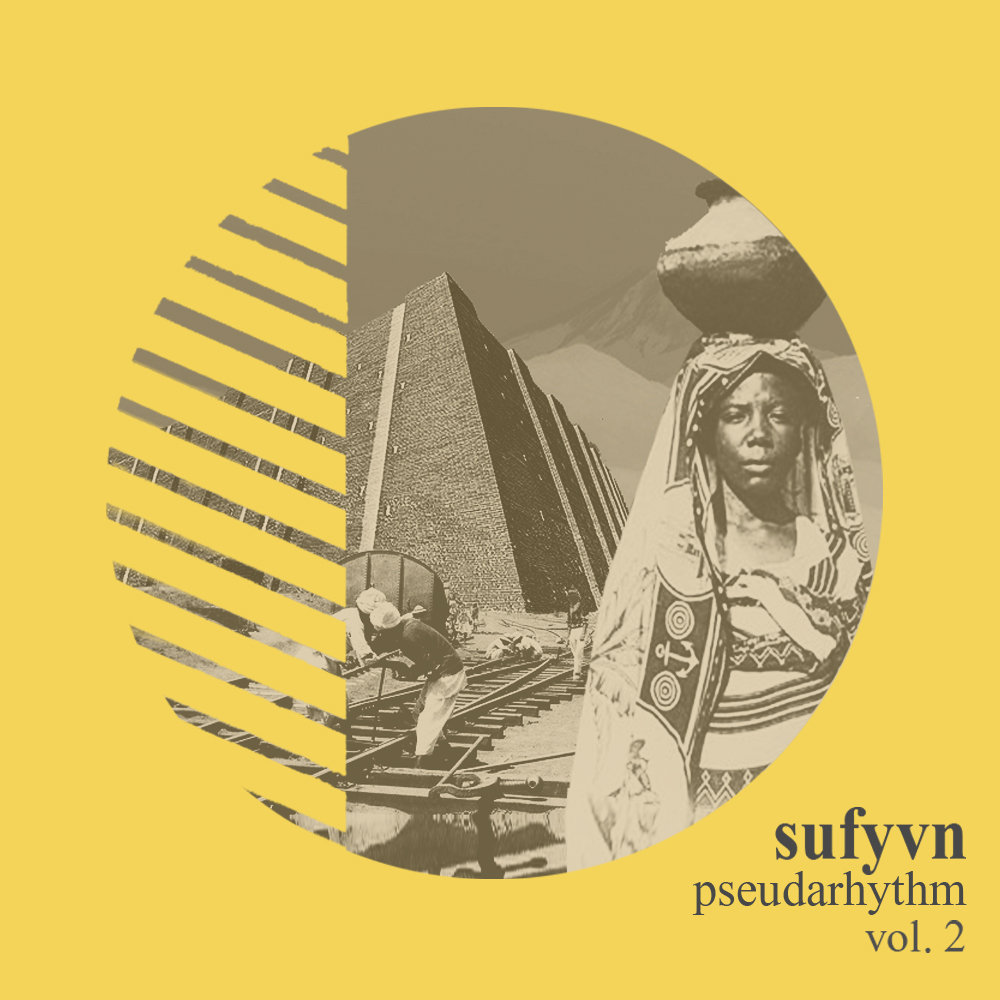 Sufyvn - "Pseudarhythm, Vol. 2" (Release)