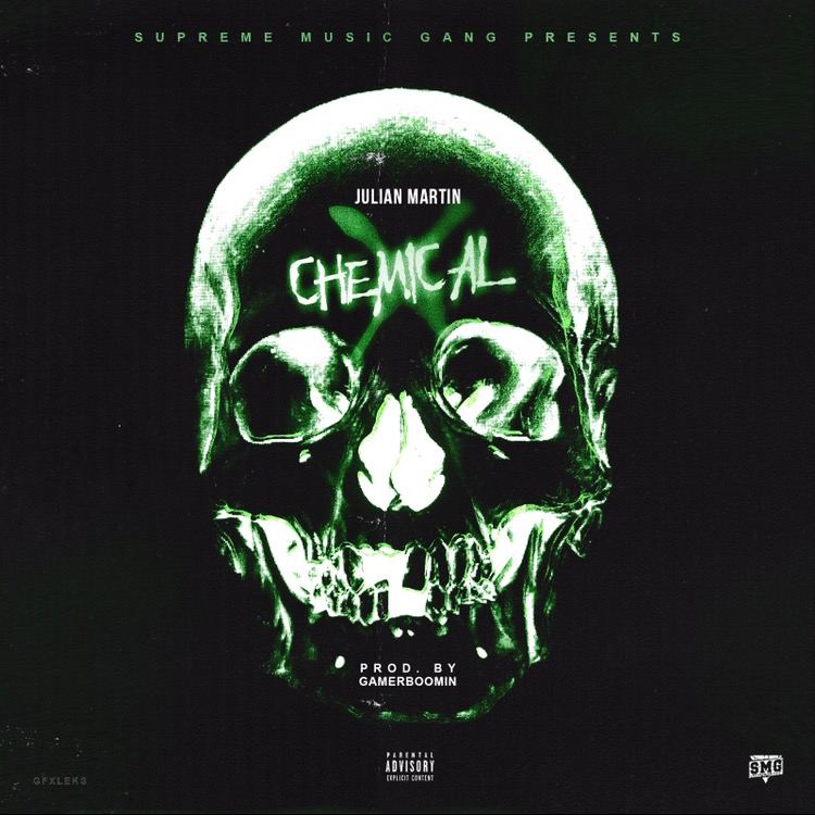 Julian Martin - "Chemical X" (Produced by GamerBoomin)