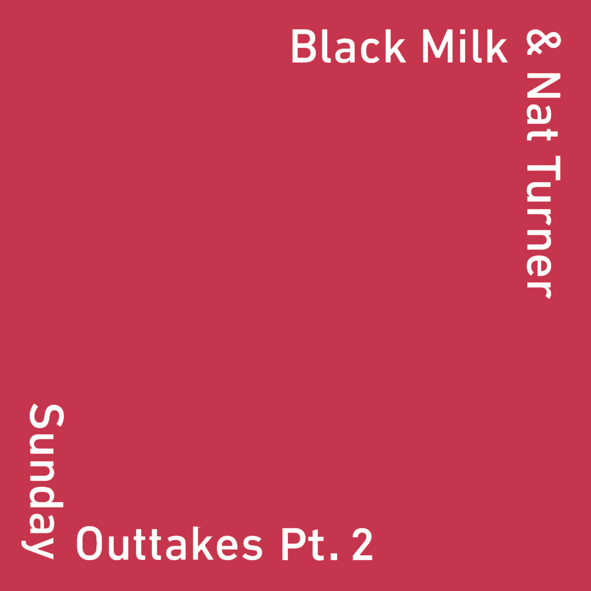 Black Milk & Nat Turner - "Sunday Outtakes Pt. 2" (Release)