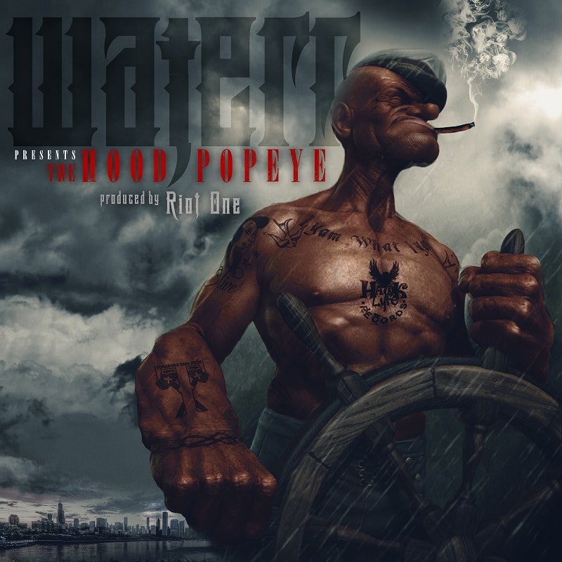 Waterr - "The Hood Popeye" (Release)