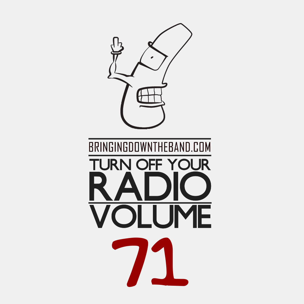 Turn Off Your Radio, Volume 71 (7/19-8/1)