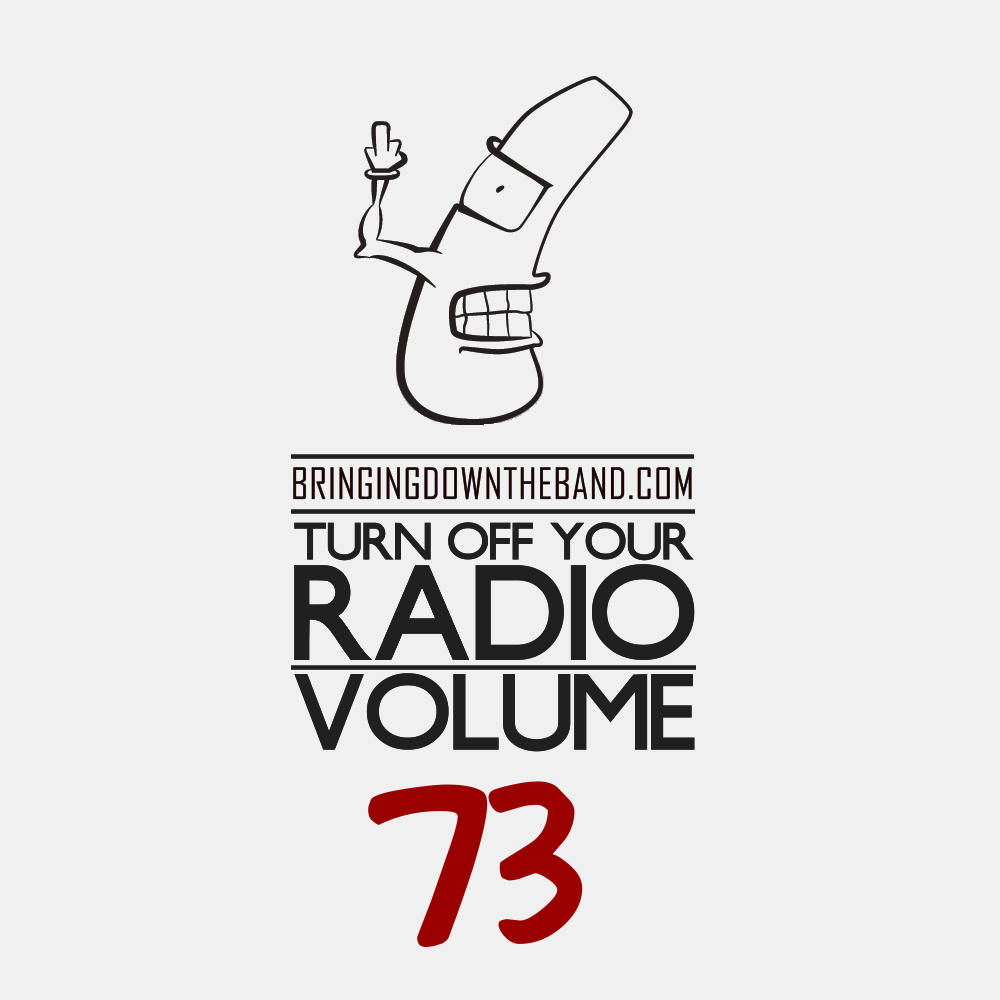 Turn Off Your Radio, Volume 73 (8/15-8/28)