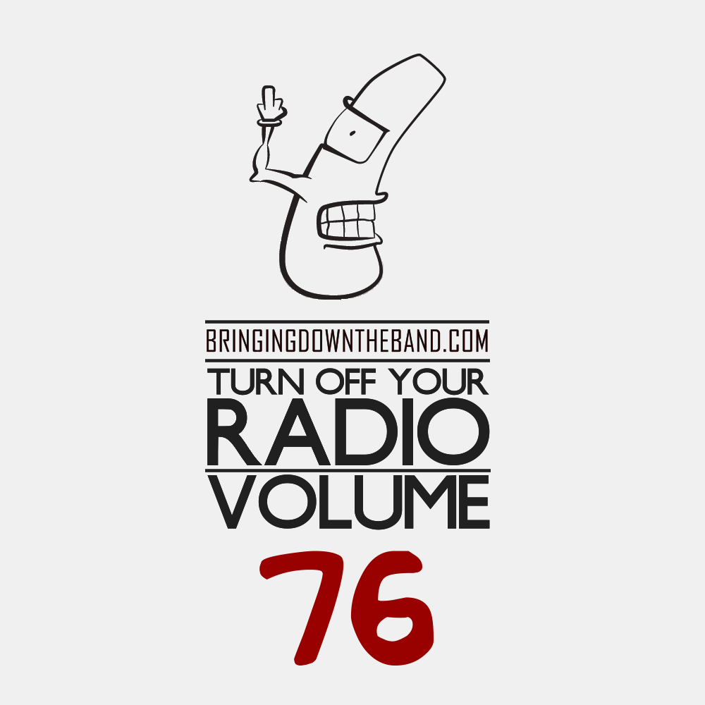Turn Off Your Radio, Volume 76 (9/29-10/12)