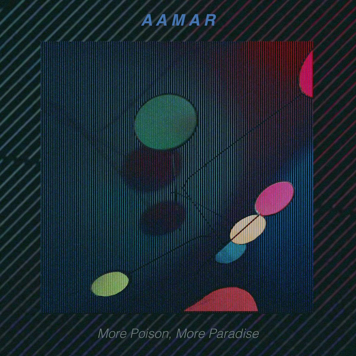 AAMAR - "More Poison, More Paradise" (Release)