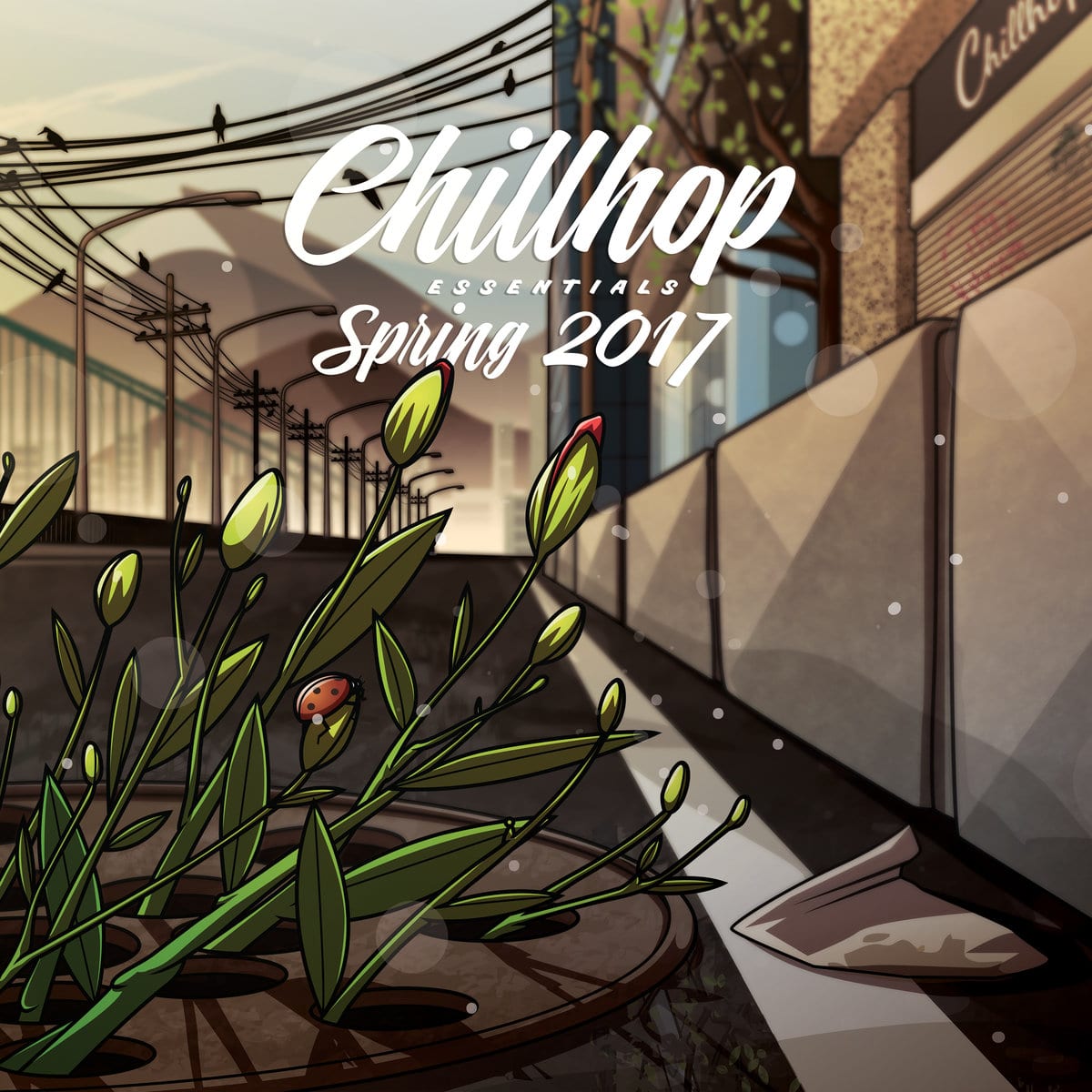 Chillhop Records - "Chillhop Essentials - Spring 2017" (Release)