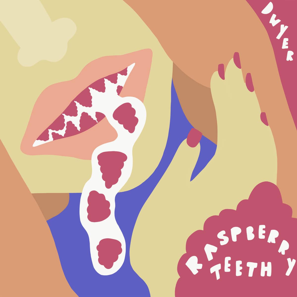 Dwyer - "Raspberry Teeth" (Release)