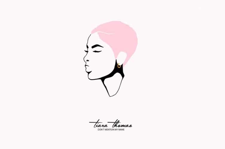 Tiara Thomas - "Don't Mention My Name" (Release)