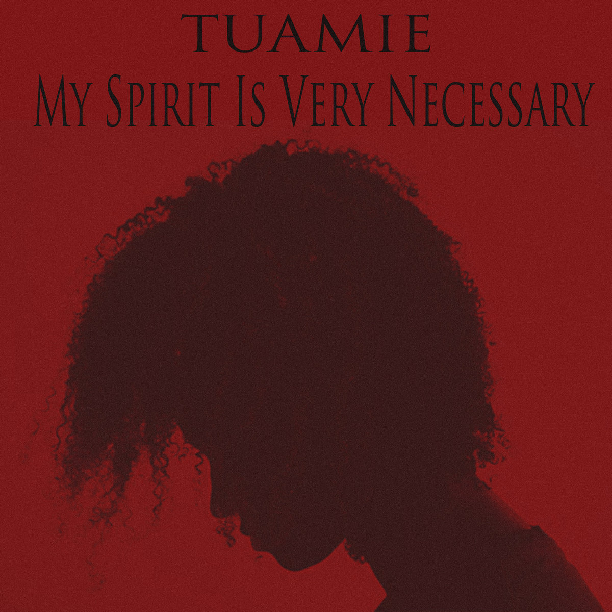 Tuamie - "My Spirit Is Very Necessary" (Release)