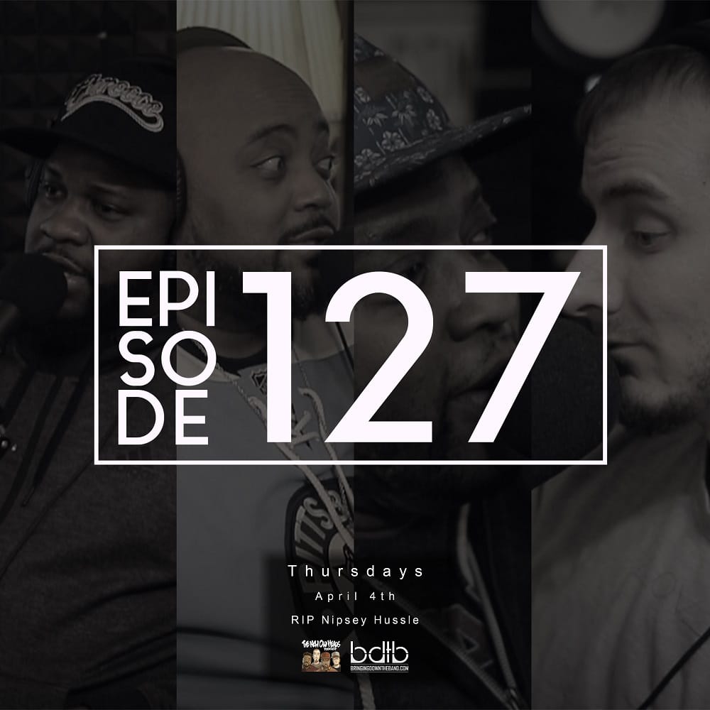 New Old Heads Podcast, Episode 127 | "Nispey Hussle cannot be replaced."