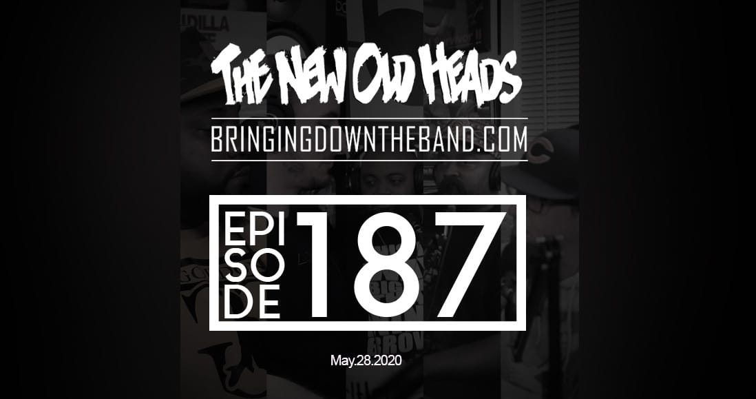 New Old Heads Podcast, Episode 187 | Live From The Bunkers, Week 10 | Worst rap names, ?uestlove on DJ Culture & IG, "Be" by Common is 15