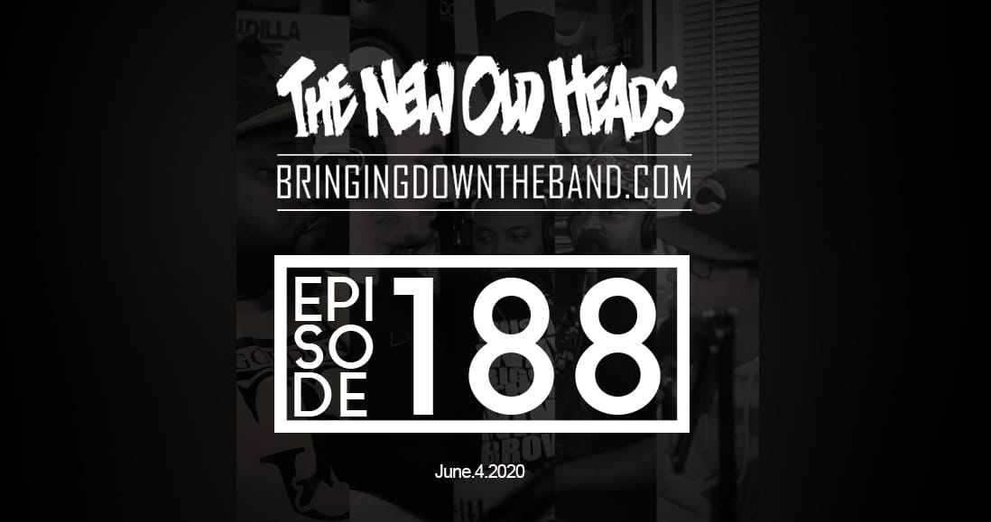 New Old Heads Podcast, Episode 188 | Live From The Bunkers, Week 11 | Discussion on race and protests, LL Cool J's Acapella, Gibbs "Alfredo"