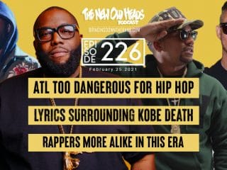 New Old Heads, Episode 226 | Meek Mill's Raps About Kobe's Death, The Fat Boys, Atlanta's Recent Violence